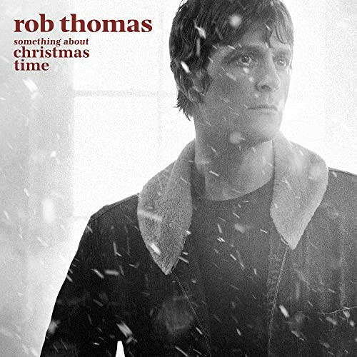 Rob Thomas - Something About Christmas Time - Apple Red Vinyl