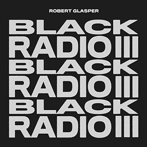 Robert Glasper - Black Radio III [2 LP] - Vinyl