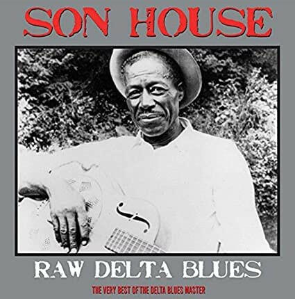Son House - Raw Delta Blues - Vinyl