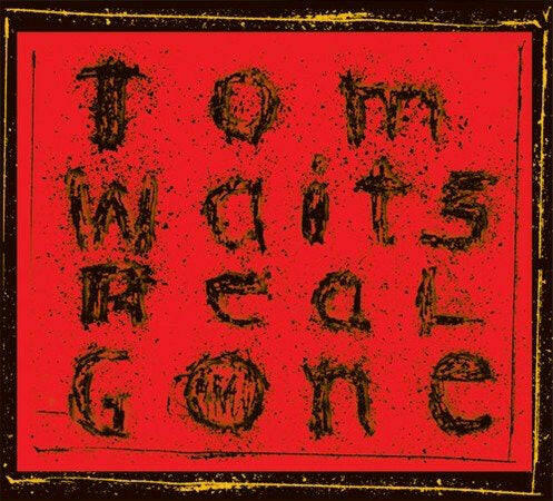 Tom Waits - Real Gone (Remixed & Remastered) - Vinyl