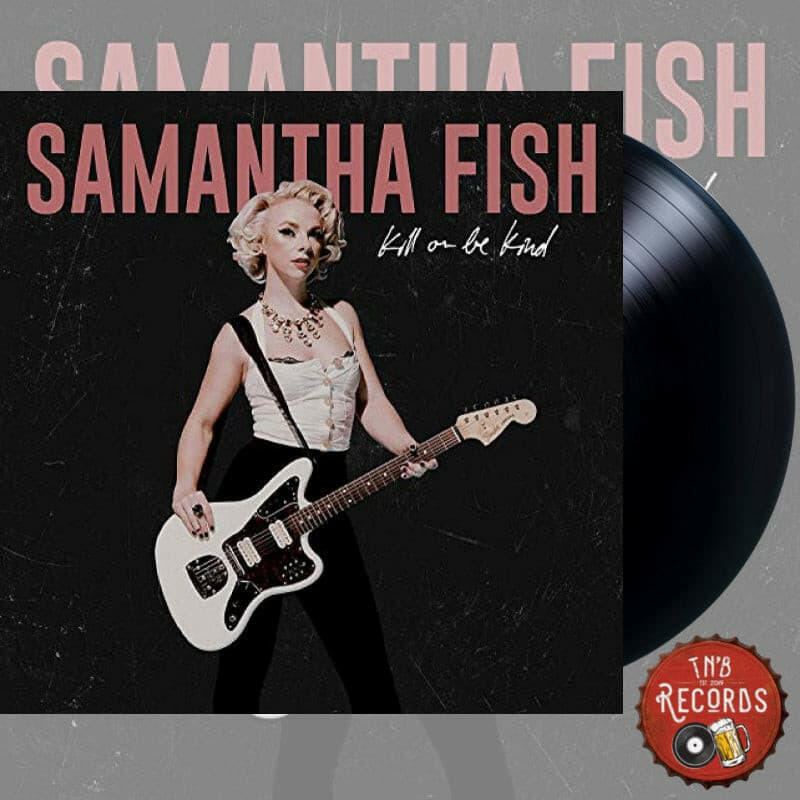 Samantha Fish - Kill or Be Kind - Vinyl