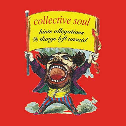 Collective Soul - Hints Allegations And Things Left Unsaid - Vinyl