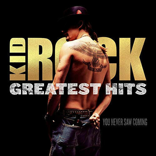 Kid Rock - Greatest Hits: You Never Saw Coming - Vinyl